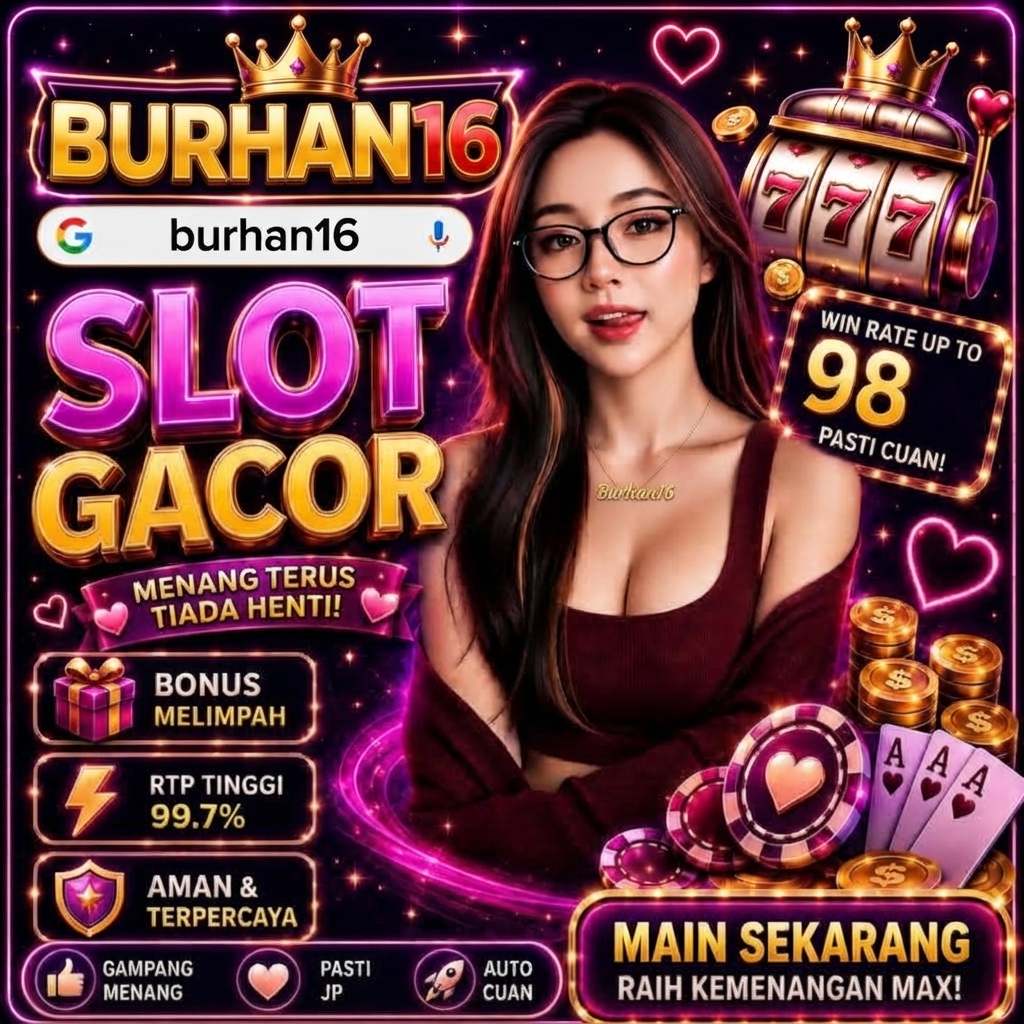 BURHAN16 - Keamanan Game Cyber & Akses Mudah Mainkan Permainan