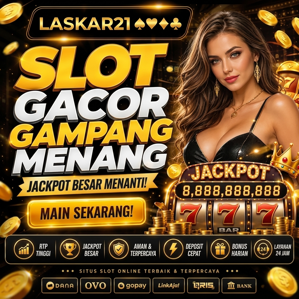 Main di LASKAR21: Web Game Resmi Tingkat Kemenangan Tinggi