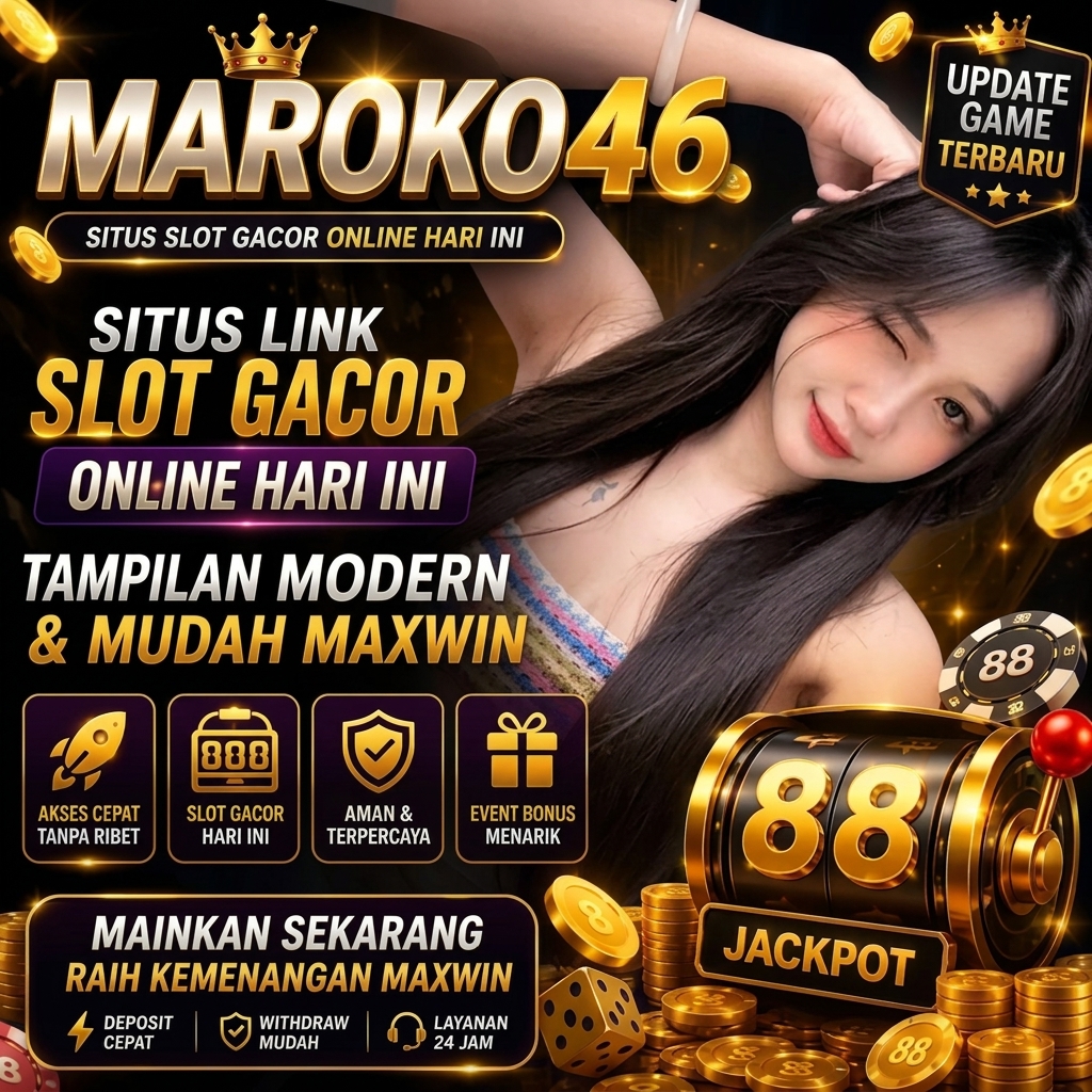 MAROKO46: Agen Web Terbaik Game Cuan Smartphone