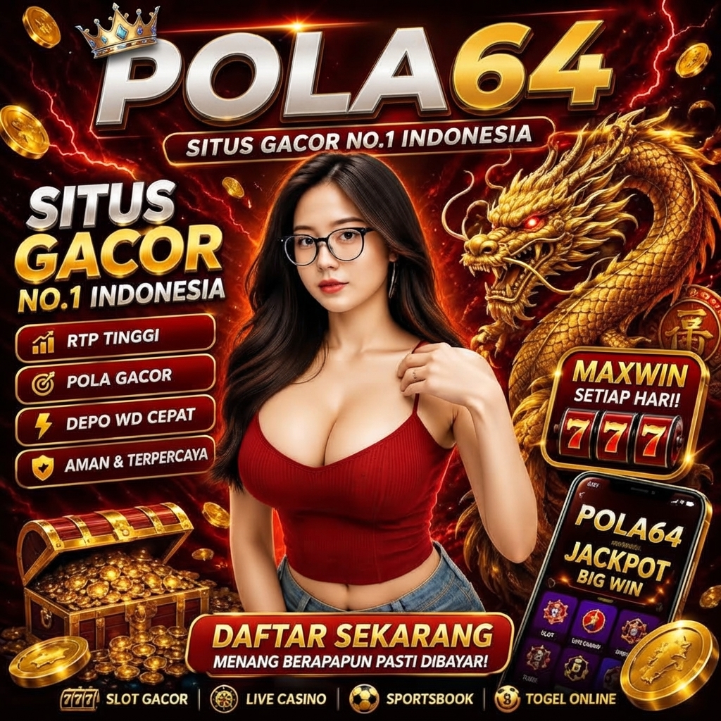 POLA64: Inovasi Game Seru, Bahagia & Mudah Raih Jackpot